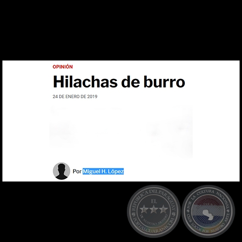 HILACHAS DE BURRO - Por MIGUEL H. LÓPEZ - Jueves, 24 de Enero de 2019